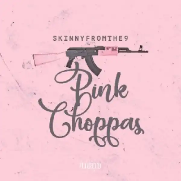 Instrumental: Skinnyfromthe9 - Pink Choppas  (Produced By ChuckOnDaBeat)